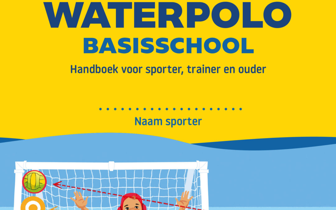 Waterpolo Basisschool: Praktisch boekje voor beginnende waterpolospelers